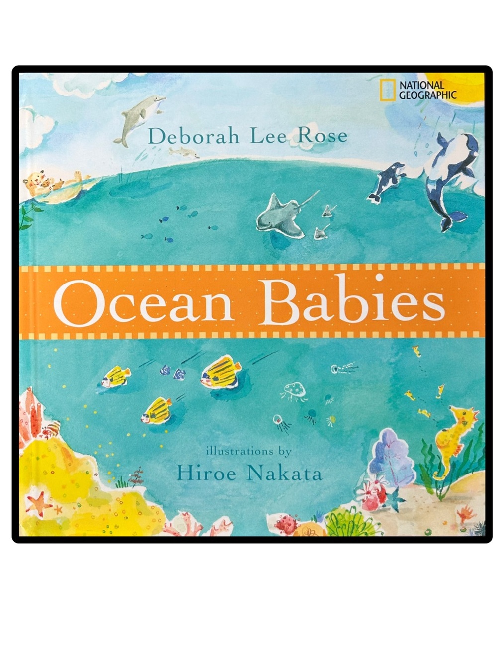 BUNDLE & SAVE🐬National Geographic Ocean Babies Book by Deborah Lee Rose